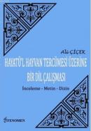 Hayatü'l Hayvan Tercümesi Üzerine Bir Dil Çalışması (İnceleme-Metin-Di