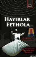 Hayırlar Fethola Mevlana Celaleddin-i Rumi