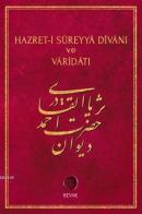 Hazret-i Süreyyâ Divânı ve Vâridâtı Ahmed Süreyya El-Kadiri