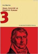 Hegel Estetiği ve Edebiyat Kuramı 3 %10 indirimli Onur Bilge Kula