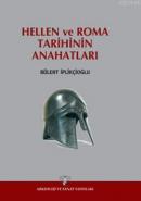 Hellen ve Roma Tarihinin Anahatları %10 indirimli Bülent İplikçioğlu