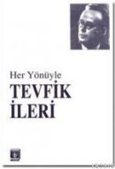 Her Yönüyle Tevfik İleri %10 indirimli Komisyon