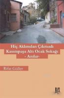 Hiç Aklımdan Çıkmadı Kasımpaşa Altı Ocak Sokağı Rifat Güler