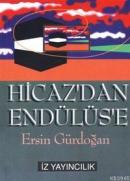Hicaz'dan Endülüs'e