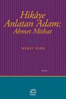 Hikaye Anlatan Adam: Ahmet Mithat