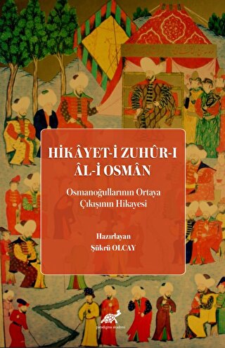 Hikayet-i Zuhur-ı Al-i Osman (Osmanoğullarının Ortaya Çıkışının Hikaye