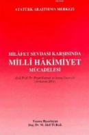 Hilafet Sevdası Karşısında Milli Hakimiyet Mücadelesi Mehmet Akif Tura