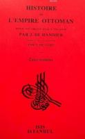 Histoire de l'Empire Ottoman Joseph Von Hammer