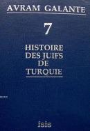 Histoire des Juifs de Turquie 9v. Abraham Galante