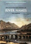 Historical Geography of Turkey An Illustrated Index Of River Names Nez