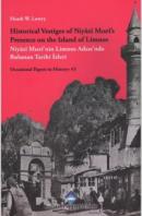 Historical Vestiges of Niyazi Mısri's Presence on the Island of Limnos