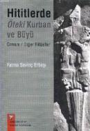 Hititlerde Öteki Kurban ve Büyü %10 indirimli Fatma Sevinç Erbaşı