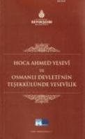 Hoca Ahmet Yesevi ve Osmanlı Devleti'nin Teşekkülünde Yesevilik Fatih 