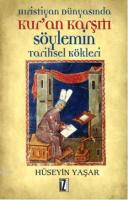 Hristiyan Dünyasında Kur'an Karşıtı Söylemin Tarihsel Kökleri %10 indi