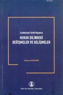 Cumhuriyet Tarihi Boyunca Hukuk Dilindeki Değişmeler ve Gelişmeler Hak