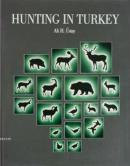 Hunting in Turkey (Türkiye'de Avcılık) Ali Haydar Üstay