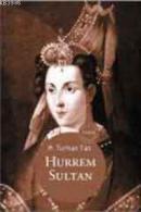 Hürrem Sultan M. Turhan Tan