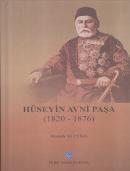 Hüseyin Avni Paşa (1820 - 1876) Mustafa Ali Uysal