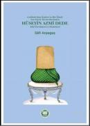 Hüseyin Azmi Dede Gelibolu'dan Kahire'ye Bir Ömür Son Devir Mevlevilerinden