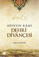 Hüseyin Kami Dehri Divançesi Ahmet Tanyıldız