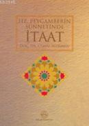 Hz. Peygamber'in Sünnetinde İtaat