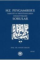 Hz. Peygamber'e Yahudi ve Hristiyanların Yönelttikleri Sorular