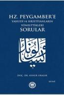 Hz. Peygamber'e Yahudi ve Hristiyanların Yönelttikleri Sorular Aynur U