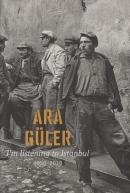 I'm Listening to Istanbul 1950 - 2010 (Ciltli) Ara Güler