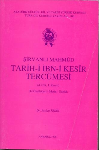Tarih-i İbn-i Kesir Tercümesi (4. Cilt 1. Kısım) Şirvanlı Mahmud - Dil
