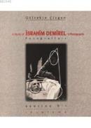 İbrahim Demirel Fotoğrafları Üzerine Bir İnceleme