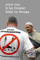 İç İçe Girişler: İslam ve Avrupa %10 indirimli Nilüfer Göle