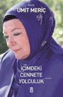 İçimdeki Cennete Yolculuk %10 indirimli Ümit Meriç