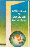 İhvan-ı İslam ve Demokrasi %20 indirimli Fethi Osman