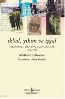 İkbal,Yıkım ve İşgal %10 indirimli Mefharet Çetinkaya