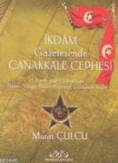 İkdam Gazetesi'nde Çanakkale Cephesi (2 Cilt) Murat Çulcu