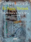 İki Başına Yürümek Behçet Necatigil