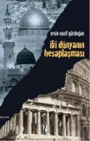 İki Dünyanın Hesaplaşması %10 indirimli Ersin Nazif Gürdoğan