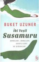 İki Yeşil Su Samuru Buket Uzuner