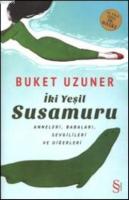 İki Yeşil Susamuru (Ciltli) %15 indirimli Buket Uzuner