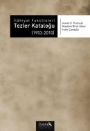 İlahiyat Fakülteleri Tezler Kataloğu (1953-2010) İsmail E. Erünsal