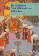 İlk Müslüman Türk Hükümdar ve Hakanları