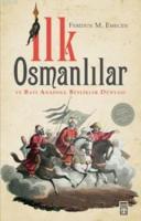 İlk Osmanlılar ve Batı Anadolu Beylikler Dünyası Feridun Emecen