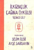 İlkgençlik Çağına Öyküler 3. Cilt %10 indirimli Kolektif