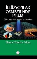 İllüzyonlar Çemberinde İslam %30 indirimli Hasan Hüseyin Yıldız