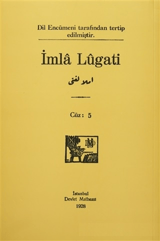 İmla Lugati Cüz: 5 (1928 yılı baskısının tıpkıbasımıdır)