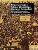 İmparatorluğun Çöküş Döneminde Osmanlı Ermenileri
