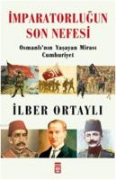 İmparatorluğun Son Nefesi %10 indirimli İlber Ortaylı