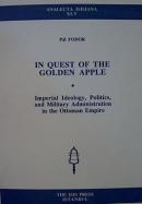 In Quest of the Golden Apple: Imperial Ideology,Politics,and Military 