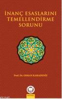 İnanç Esaslarını Temellendirme Sorunu Osman Karadeniz