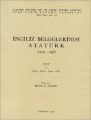 İngiliz Belgelerinde Atatürk (1919 -1938) Cilt 1 %20 indirimli Bilal N